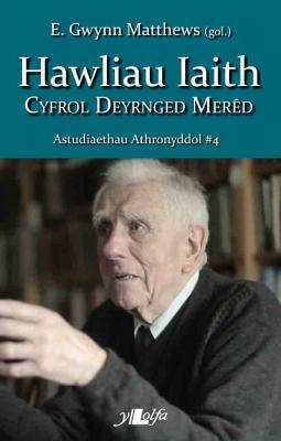 A picture of 'Hawliau Iaith: Cyfrol Deyrnged Merêd' 
                              by E. Gwynn Matthews